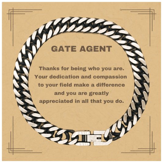 Gate Agent Cuban Chain Link Bracelet - Thanks for being who you are - Birthday Christmas Jewelry Gifts Coworkers Colleague Boss - Mallard Moon Gift Shop