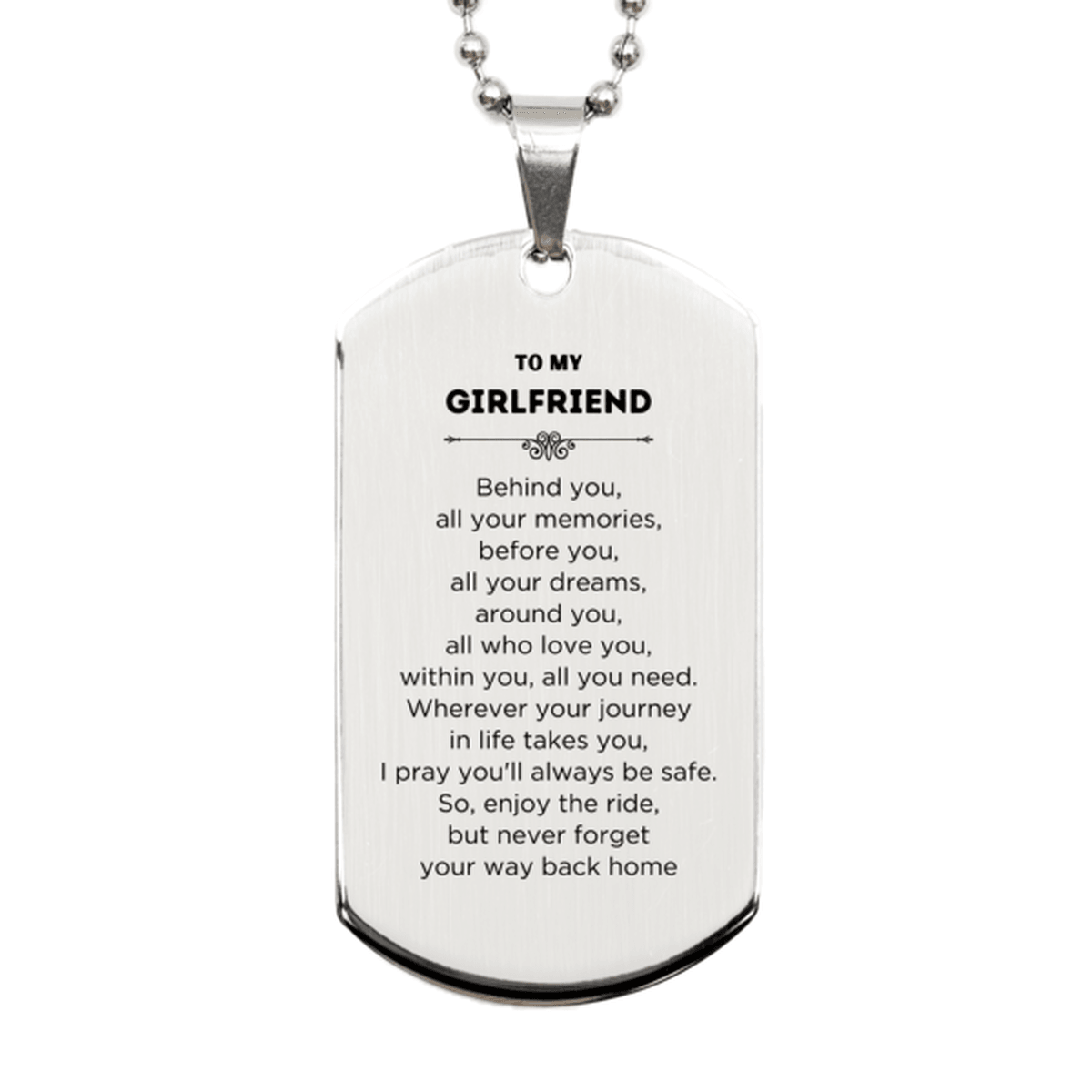 Girlfriend Silver Dog Tag Necklace Birthday Christmas Unique Gifts Behind you, all your memories, before you, all your dreams - Mallard Moon Gift Shop