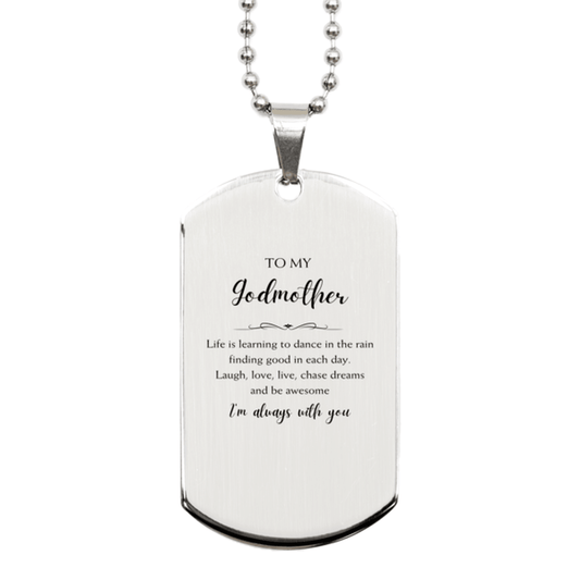 Godmother Christmas Perfect Gifts, Godmother Silver Dog Tag, Motivational Godmother Engraved Gifts, Birthday Gifts For Godmother, To My Godmother Life is learning to dance in the rain, finding good in each day. I'm always with you - Mallard Moon Gift Shop