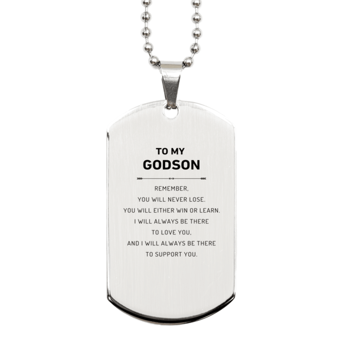 Godson Silver Dog Tag Engraved Necklace - Remember, you will never lose. You will either WIN or LEARN, Birthday Christmas Gifts - Mallard Moon Gift Shop
