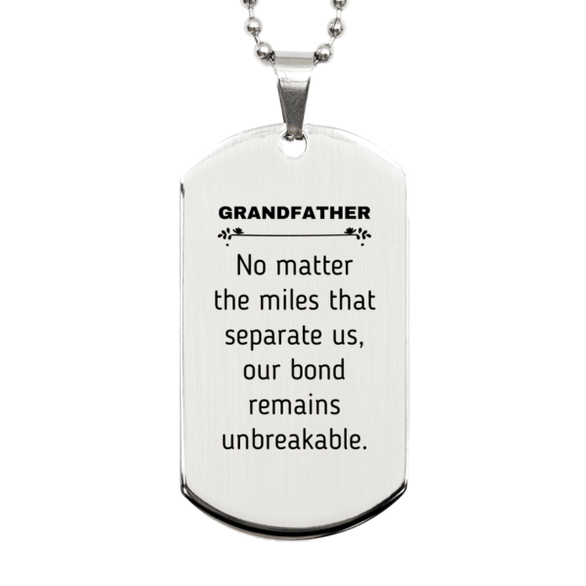Grandfather Long Distance Relationship Gifts, No matter the miles that separate us, Cute Love Silver Dog Tag For Grandfather, Birthday Christmas Unique Gifts For Grandfather - Mallard Moon Gift Shop