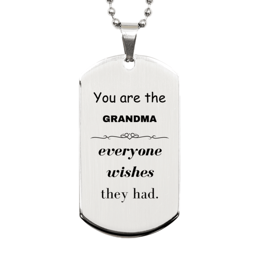 Grandma Silver Dog Tag, Everyone wishes they had, Inspirational Dog Tag Necklace For Grandma, Grandma Gifts, Birthday Christmas Unique Gifts For Grandma - Mallard Moon Gift Shop