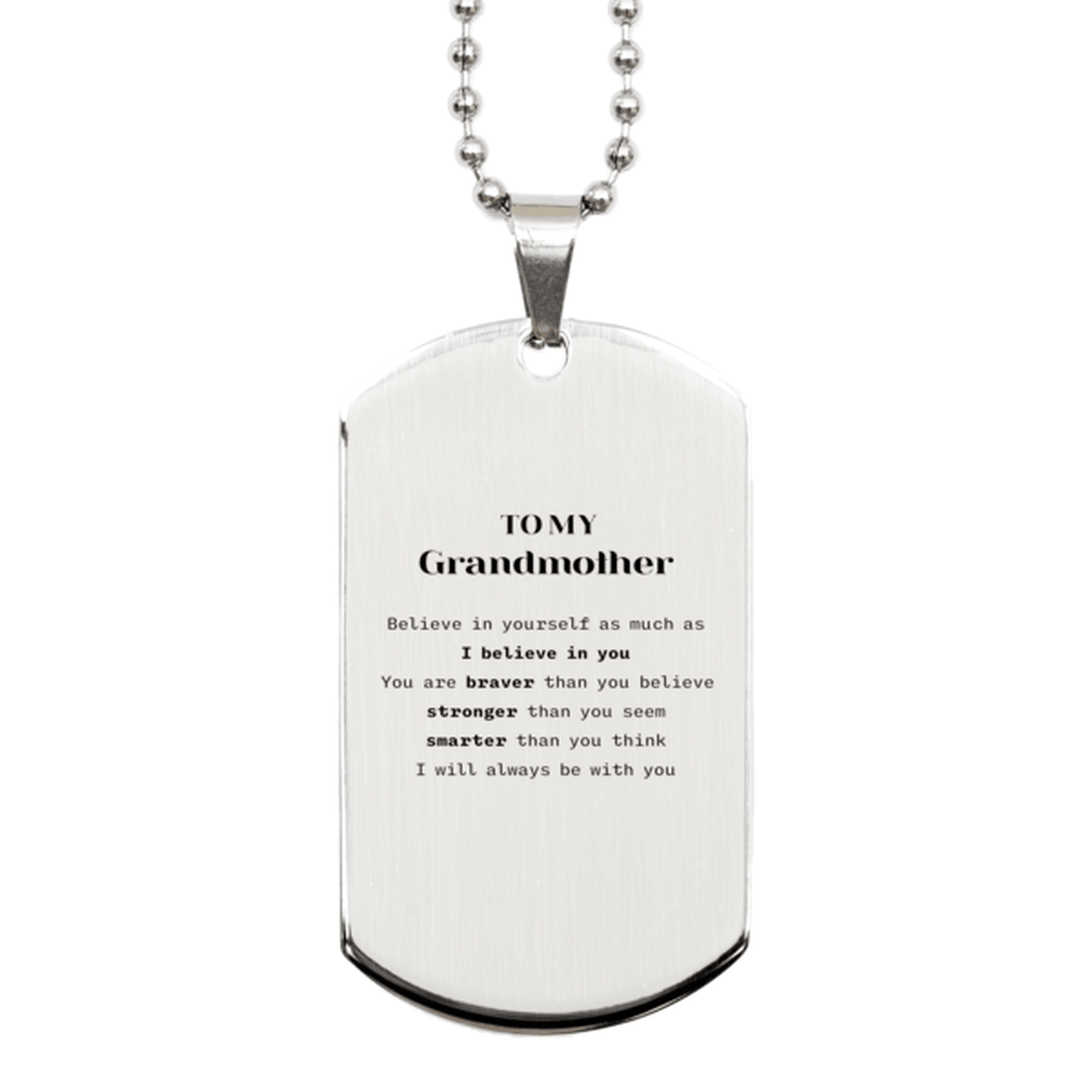 Grandmother Silver Dog Tag Gifts, To My Grandmother You are braver than you believe, stronger than you seem, Inspirational Gifts For Grandmother Engraved, Birthday, Christmas Gifts For Grandmother Men Women - Mallard Moon Gift Shop