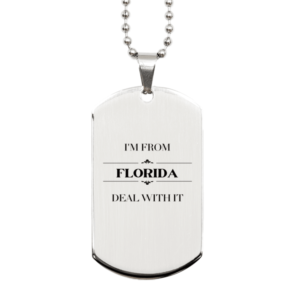 I'm from Florida, Deal with it, Proud Florida State Gifts, Florida Silver Dog Tag Gift Idea, Christmas Gifts for Florida People, Coworkers, Colleague - Mallard Moon Gift Shop