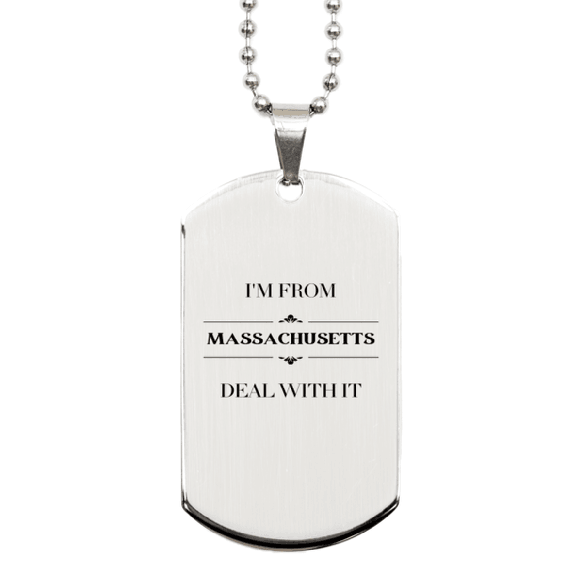 I'm from Massachusetts, Deal with it, Proud Massachusetts State Gifts, Massachusetts Silver Dog Tag Gift Idea, Christmas Gifts for Massachusetts People, Coworkers, Colleague - Mallard Moon Gift Shop