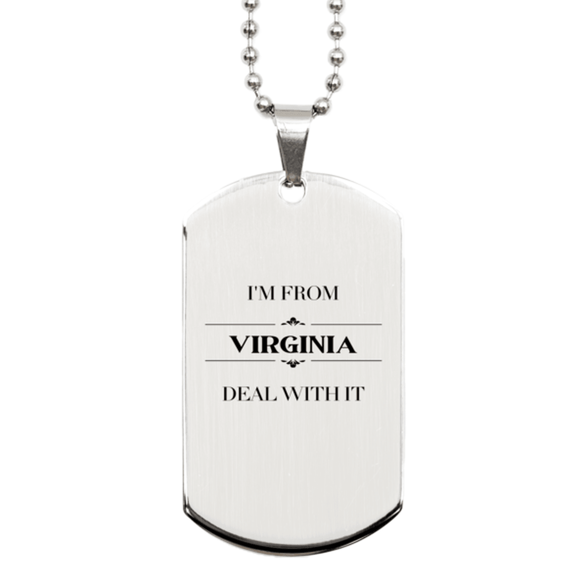 I'm from Virginia, Deal with it, Proud Virginia State Gifts, Virginia Silver Dog Tag Gift Idea, Christmas Gifts for Virginia People, Coworkers, Colleague - Mallard Moon Gift Shop