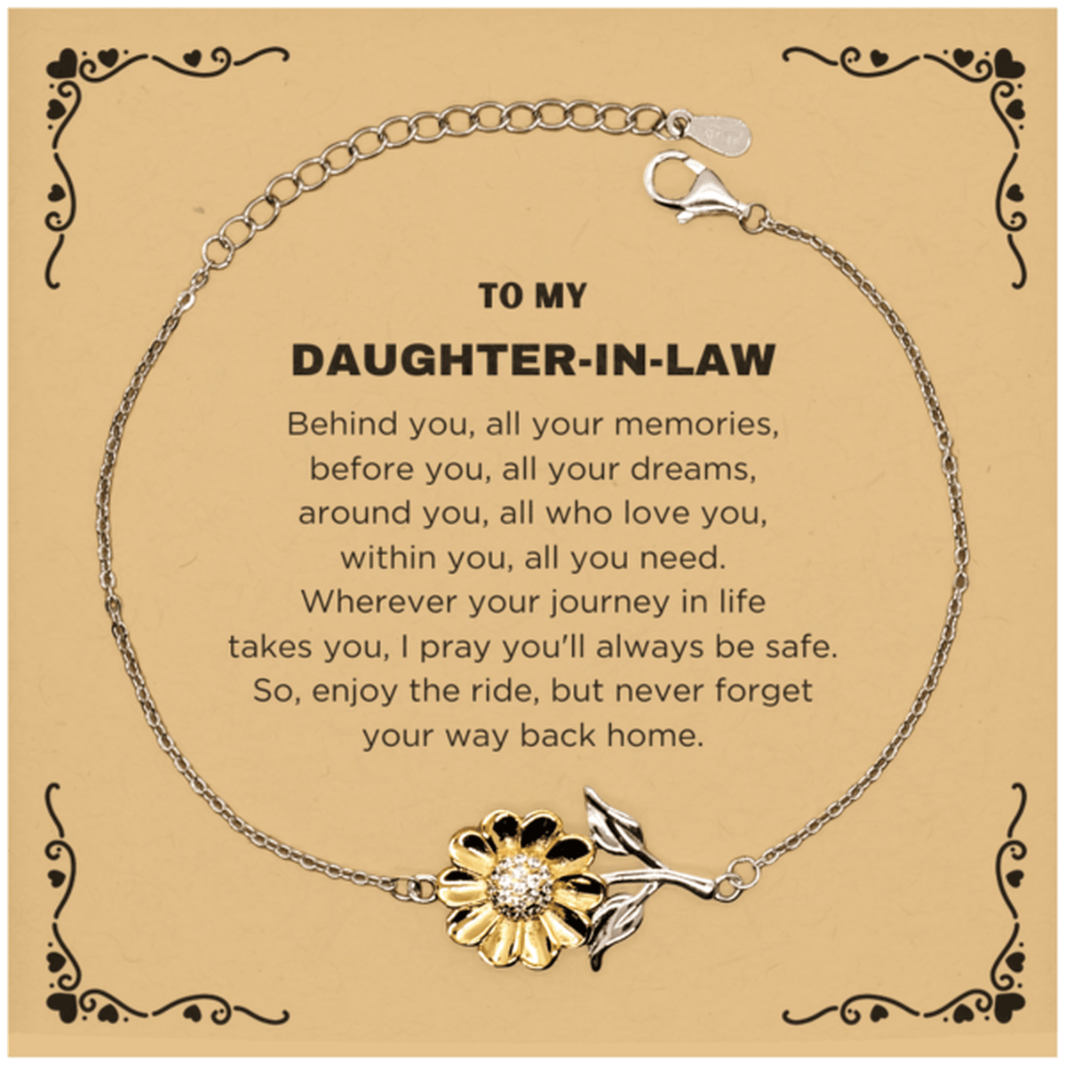 Inspirational Daughter-In-Law Sunflower Bracelet - Behind you, all your Memories, Before you, all your Dreams - Birthday, Christmas Gifts - Mallard Moon Gift Shop