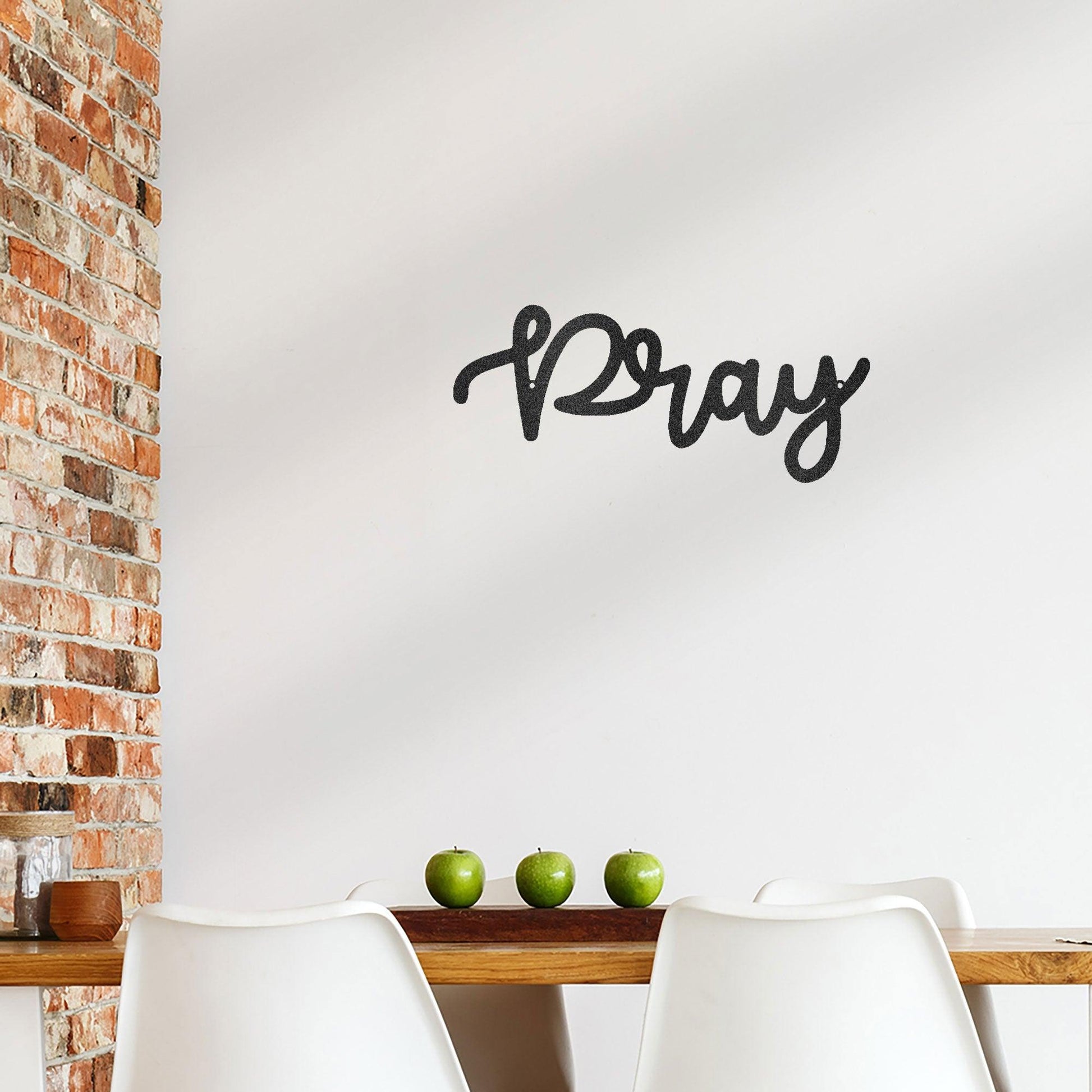 Pray Script Indoor Outdoor Steel Wall Sign - Mallard Moon Gift Shop
