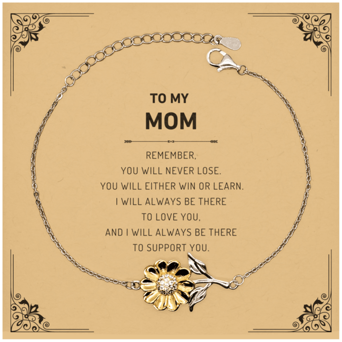 Mom Gifts, To My Mom Remember, you will never lose. You will either WIN or LEARN, Keepsake Sunflower Bracelet For Mom Card, Birthday Christmas Gifts Ideas For Mom X-mas Gifts - Mallard Moon Gift Shop