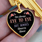 Not Always Eye to Eye But Always Heart to Heart Engraved Heart Keychain - Mallard Moon Gift Shop