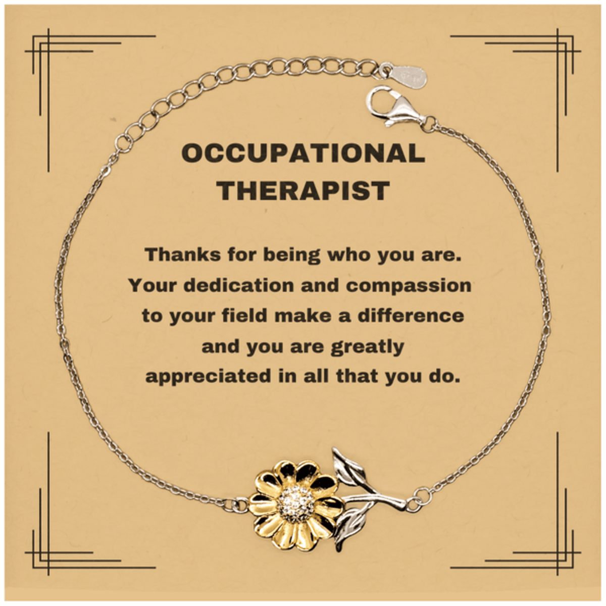 Occupational Therapist Sunflower Bracelet - Thanks for being who you are - Birthday Christmas Jewelry Gifts Coworkers Colleague Boss - Mallard Moon Gift Shop