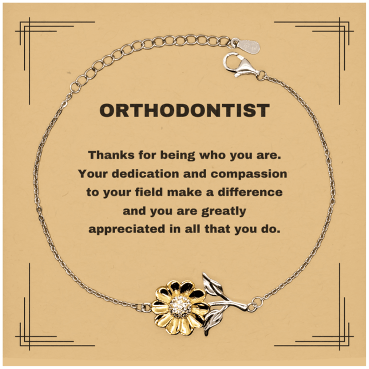 Orthodontist Sunflower Bracelet - Thanks for being who you are - Birthday Christmas Jewelry Gifts Coworkers Colleague Boss - Mallard Moon Gift Shop
