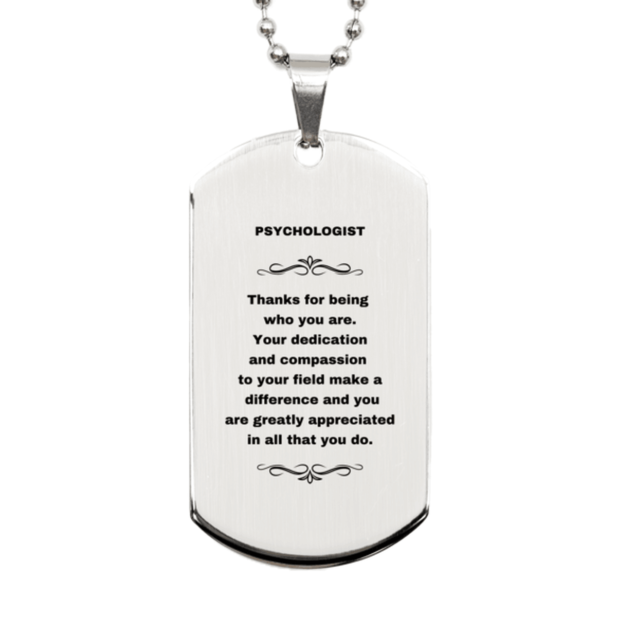 Psychologist Silver Dog Tag Engraved Necklace - Thanks for being who you are - Birthday Christmas Jewelry Gifts Coworkers Colleague Boss - Mallard Moon Gift Shop
