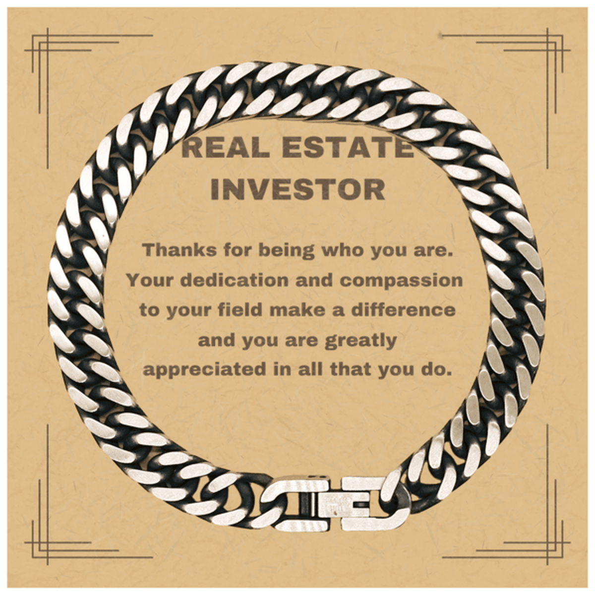 Real Estate Investor Cuban Chain Link Bracelet - Thanks for being who you are - Birthday Christmas Jewelry Gifts Coworkers Colleague Boss - Mallard Moon Gift Shop