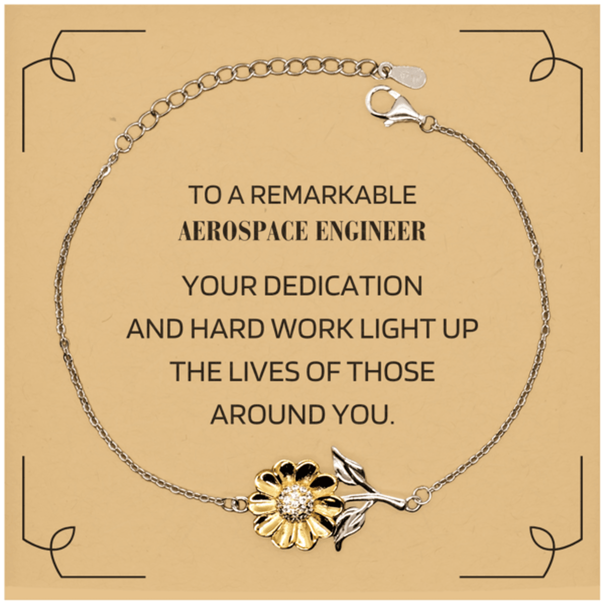 Remarkable Aerospace Engineer Gifts, Your dedication and hard work, Inspirational Birthday Christmas Unique Sunflower Bracelet For Aerospace Engineer, Coworkers, Men, Women, Friends - Mallard Moon Gift Shop