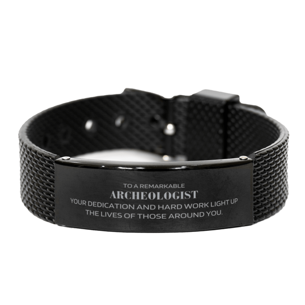 Remarkable Archeologist Gifts, Your dedication and hard work, Inspirational Birthday Christmas Unique Black Shark Mesh Bracelet For Archeologist, Coworkers, Men, Women, Friends - Mallard Moon Gift Shop