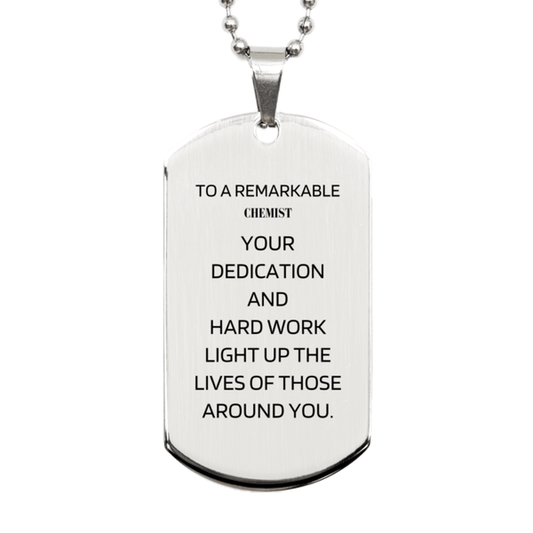 Remarkable Chemist Gifts, Your dedication and hard work, Inspirational Birthday Christmas Unique Silver Dog Tag For Chemist, Coworkers, Men, Women, Friends - Mallard Moon Gift Shop