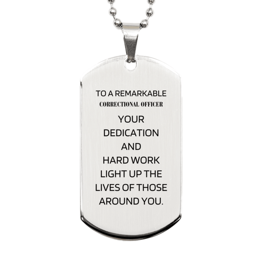Remarkable Correctional Officer Gifts, Your dedication and hard work, Inspirational Birthday Christmas Unique Silver Dog Tag For Correctional Officer, Coworkers, Men, Women, Friends - Mallard Moon Gift Shop
