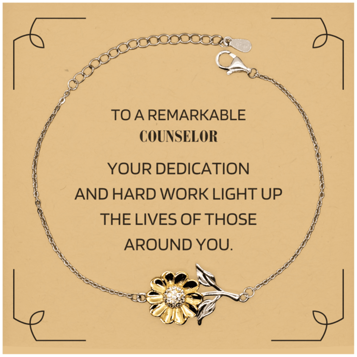 Remarkable Counselor Gifts, Your dedication and hard work, Inspirational Birthday Christmas Unique Sunflower Bracelet For Counselor, Coworkers, Men, Women, Friends - Mallard Moon Gift Shop