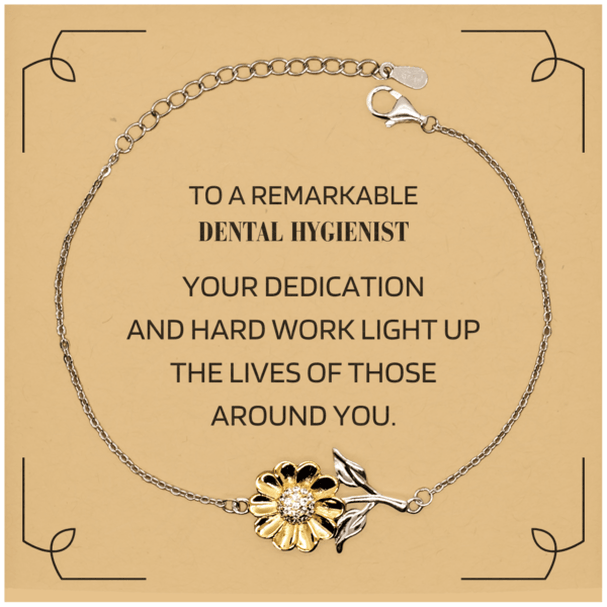 Remarkable Dental Hygienist Gifts, Your dedication and hard work, Inspirational Birthday Christmas Unique Sunflower Bracelet For Dental Hygienist, Coworkers, Men, Women, Friends - Mallard Moon Gift Shop
