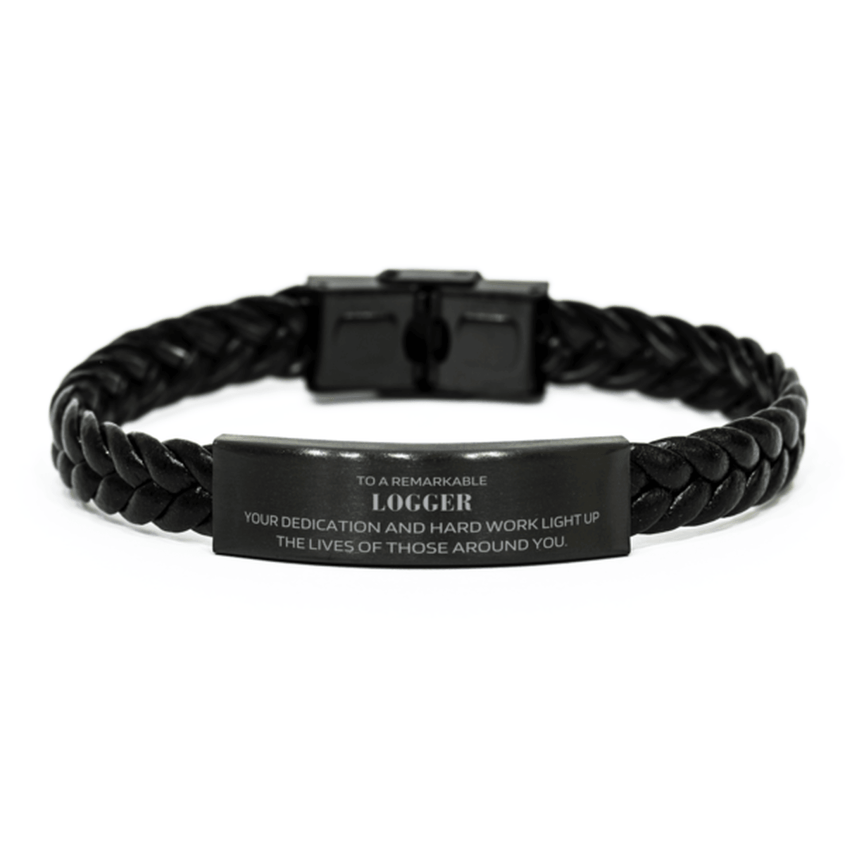 Remarkable Logger Gifts, Your dedication and hard work, Inspirational Birthday Christmas Unique Braided Leather Bracelet For Logger, Coworkers, Men, Women, Friends - Mallard Moon Gift Shop