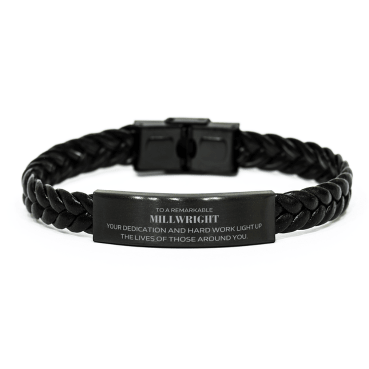 Remarkable Millwright Gifts, Your dedication and hard work, Inspirational Birthday Christmas Unique Braided Leather Bracelet For Millwright, Coworkers, Men, Women, Friends - Mallard Moon Gift Shop