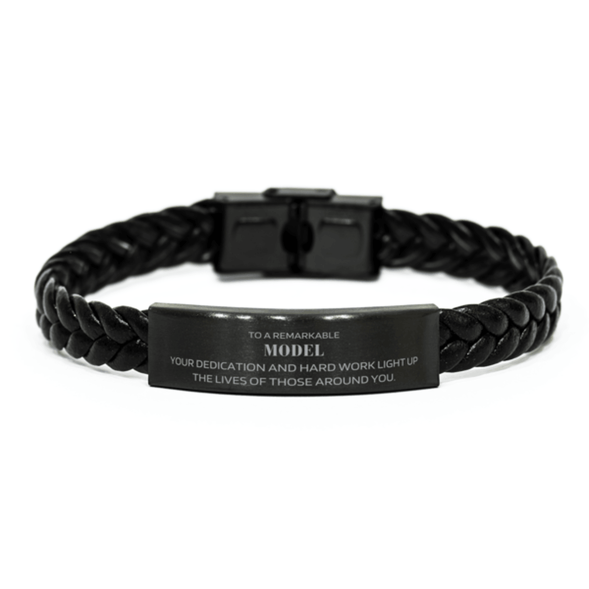 Remarkable Model Gifts, Your dedication and hard work, Inspirational Birthday Christmas Unique Braided Leather Bracelet For Model, Coworkers, Men, Women, Friends - Mallard Moon Gift Shop