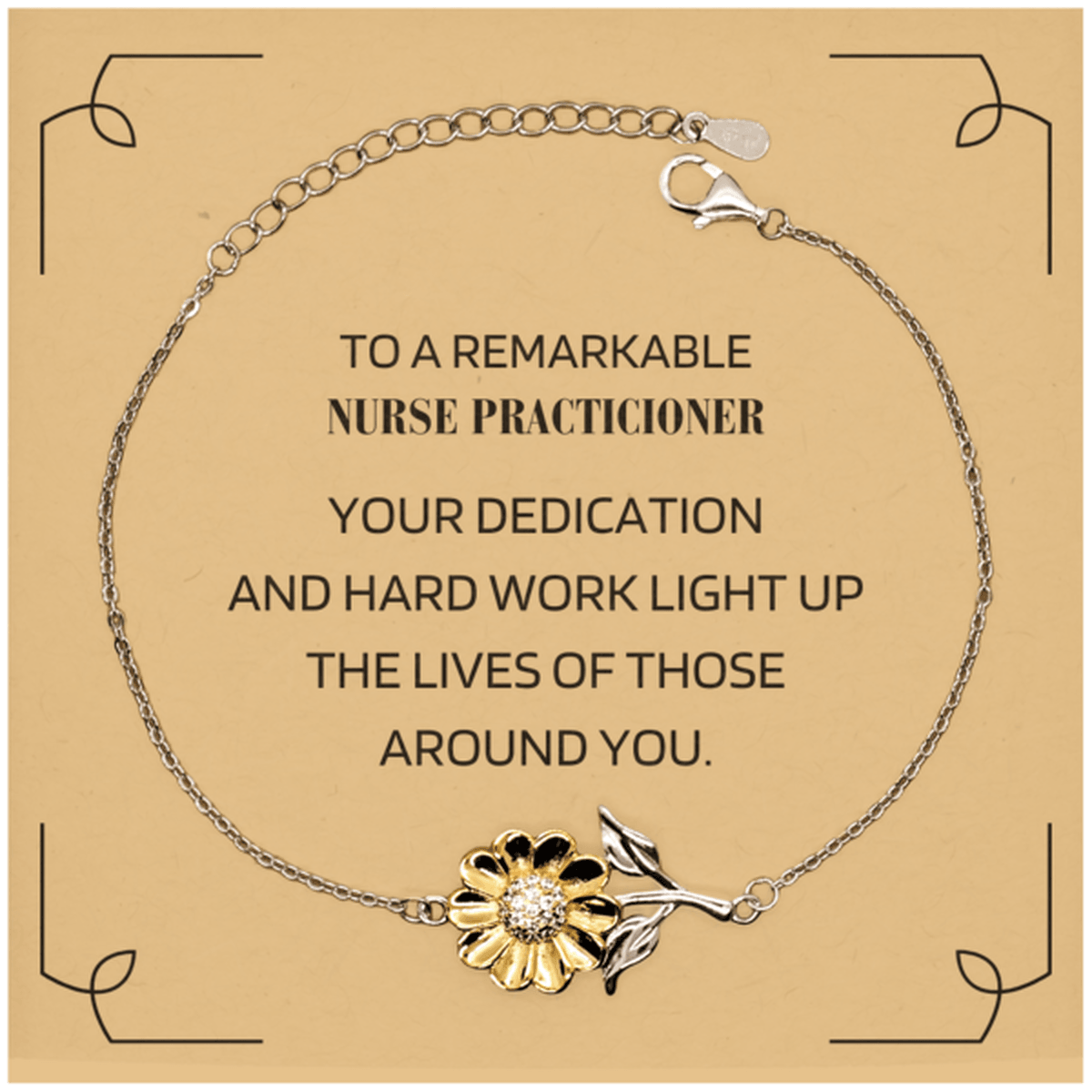 Remarkable Nurse Practicioner Gifts, Your dedication and hard work, Inspirational Birthday Christmas Unique Sunflower Bracelet For Nurse Practicioner, Coworkers, Men, Women, Friends - Mallard Moon Gift Shop