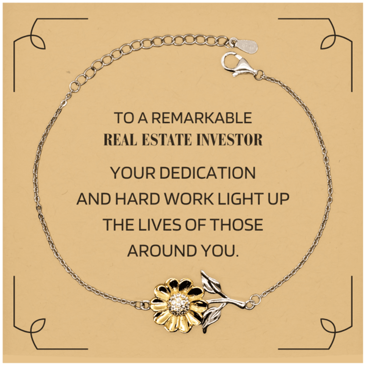 Remarkable Real Estate Investor Gifts, Your dedication and hard work, Inspirational Birthday Christmas Unique Sunflower Bracelet For Real Estate Investor, Coworkers, Men, Women, Friends - Mallard Moon Gift Shop