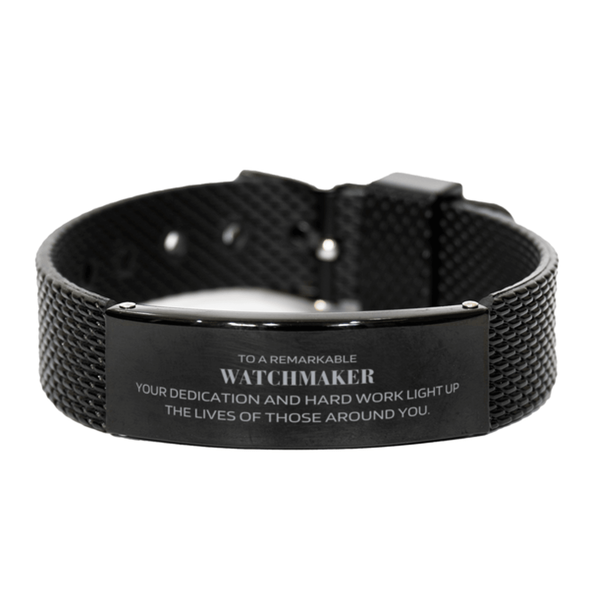 Remarkable Watchmaker Gifts, Your dedication and hard work, Inspirational Birthday Christmas Unique Black Shark Mesh Bracelet For Watchmaker, Coworkers, Men, Women, Friends - Mallard Moon Gift Shop