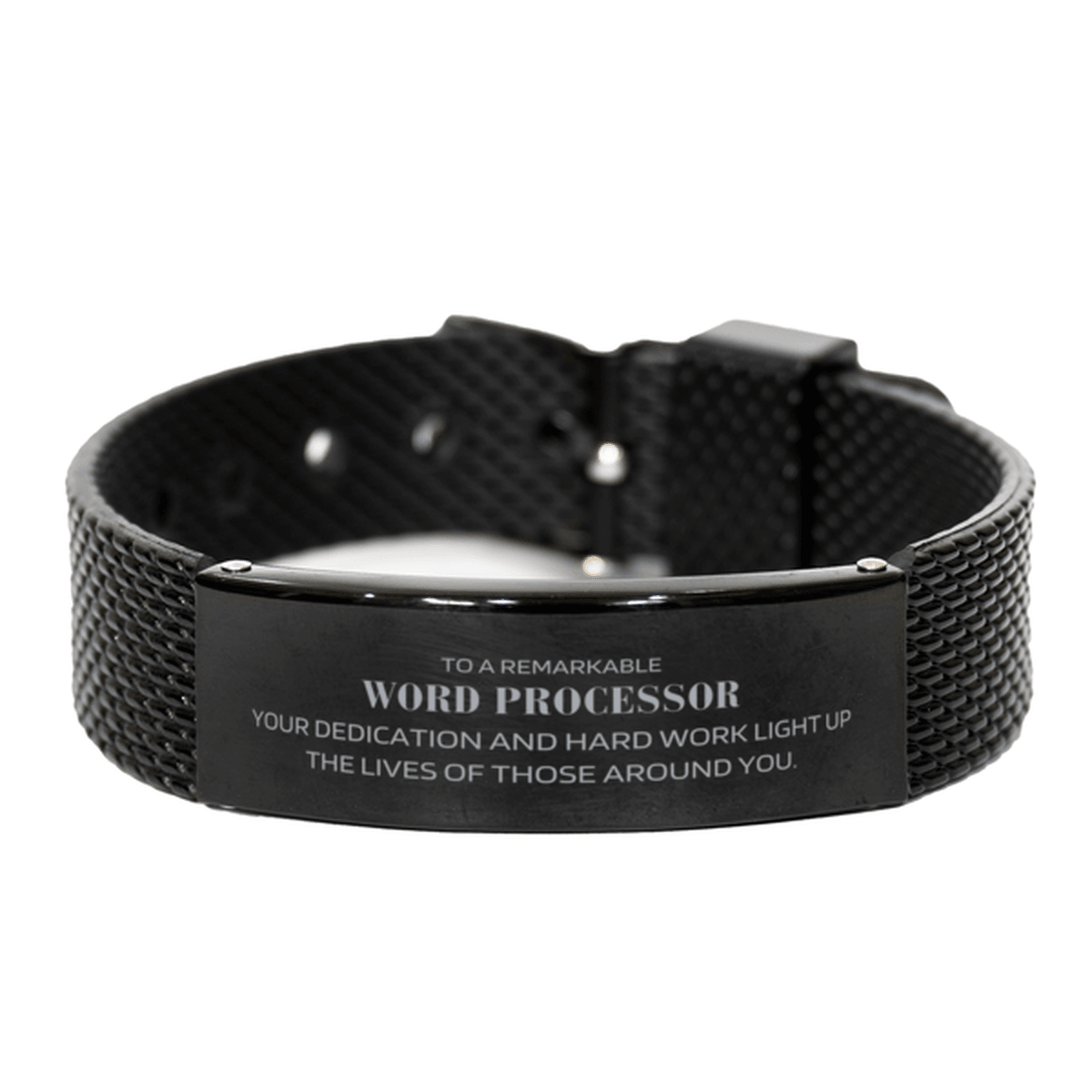 Remarkable Word Processor Gifts, Your dedication and hard work, Inspirational Birthday Christmas Unique Black Shark Mesh Bracelet For Word Processor, Coworkers, Men, Women, Friends - Mallard Moon Gift Shop