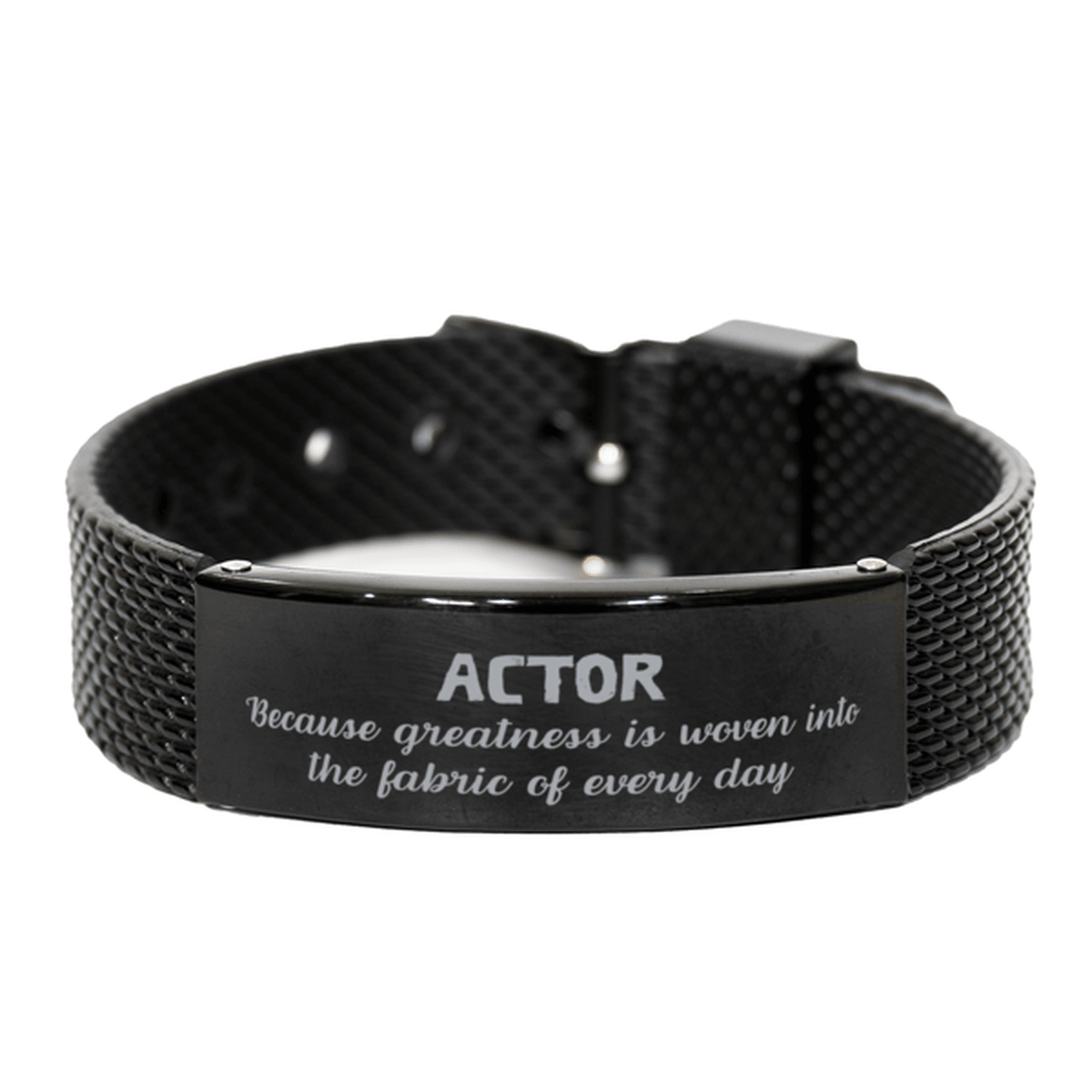 Sarcastic Actor Black Shark Mesh Bracelet Gifts, Christmas Holiday Gifts for Actor Birthday, Actor: Because greatness is woven into the fabric of every day, Coworkers, Friends - Mallard Moon Gift Shop