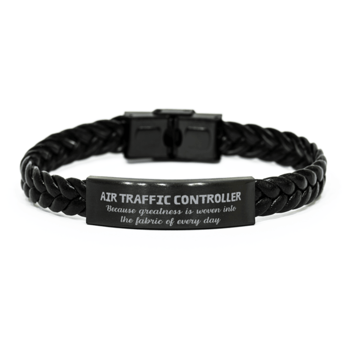 Sarcastic Air Traffic Controller Braided Leather Bracelet Gifts, Christmas Holiday Gifts for Air Traffic Controller Birthday, Air Traffic Controller: Because greatness is woven into the fabric of every day, Coworkers, Friends - Mallard Moon Gift Shop