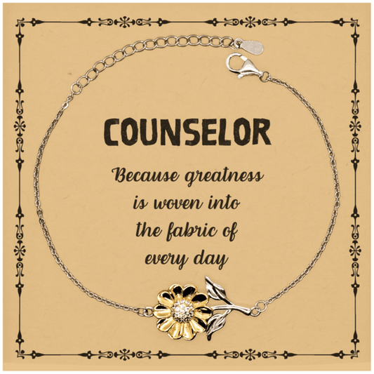 Sarcastic Counselor Sunflower Bracelet Gifts, Christmas Holiday Gifts for Counselor Birthday Message Card, Counselor: Because greatness is woven into the fabric of every day, Coworkers, Friends - Mallard Moon Gift Shop