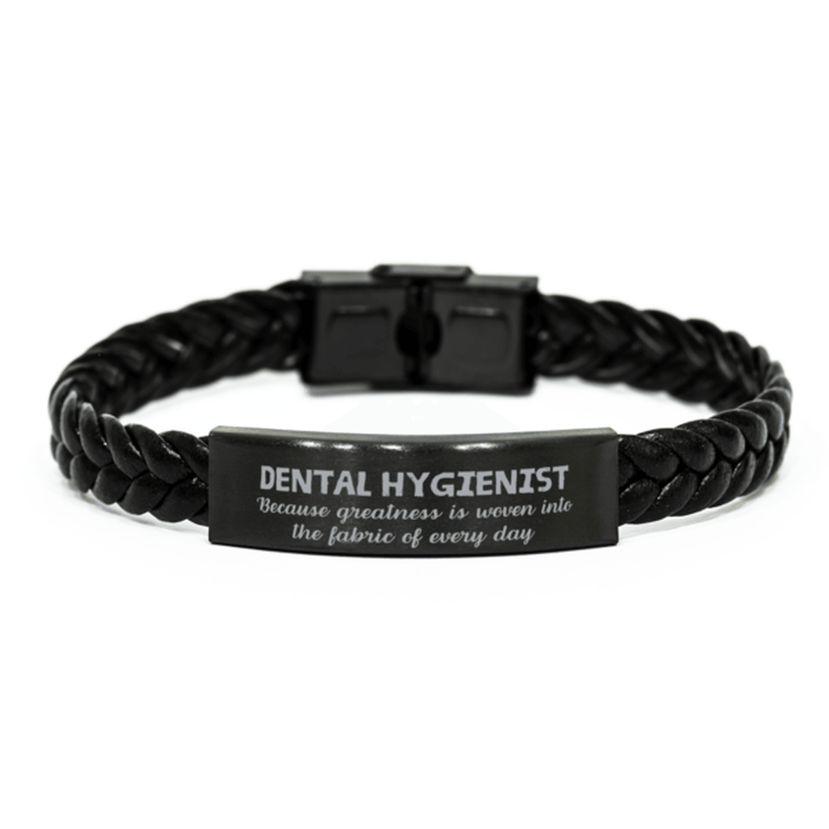 Sarcastic Dental Hygienist Braided Leather Bracelet Gifts, Christmas Holiday Gifts for Dental Hygienist Birthday, Dental Hygienist: Because greatness is woven into the fabric of every day, Coworkers, Friends - Mallard Moon Gift Shop