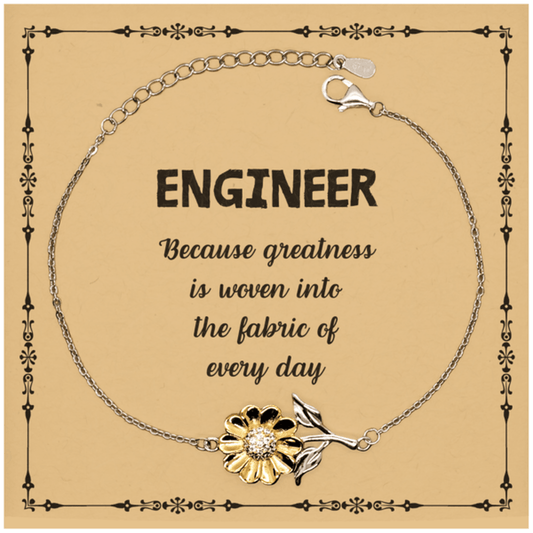 Sarcastic Engineer Sunflower Bracelet Gifts, Christmas Holiday Gifts for Engineer Birthday Message Card, Engineer: Because greatness is woven into the fabric of every day, Coworkers, Friends - Mallard Moon Gift Shop