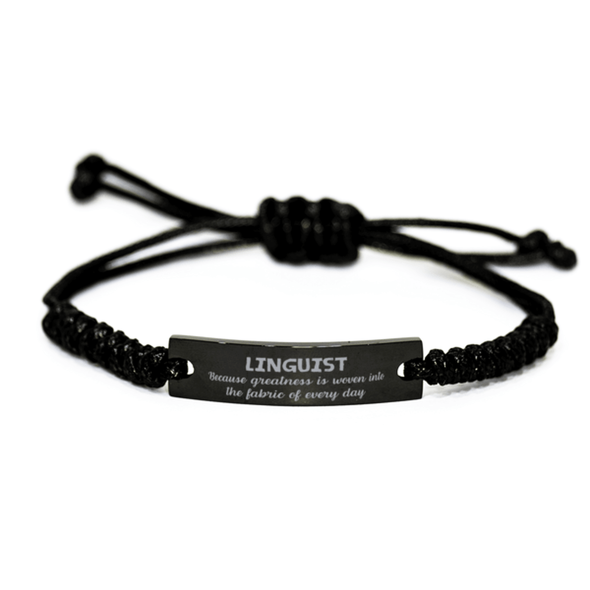Sarcastic Linguist Black Rope Bracelet Gifts, Christmas Holiday Gifts for Linguist Birthday, Linguist: Because greatness is woven into the fabric of every day, Coworkers, Friends - Mallard Moon Gift Shop