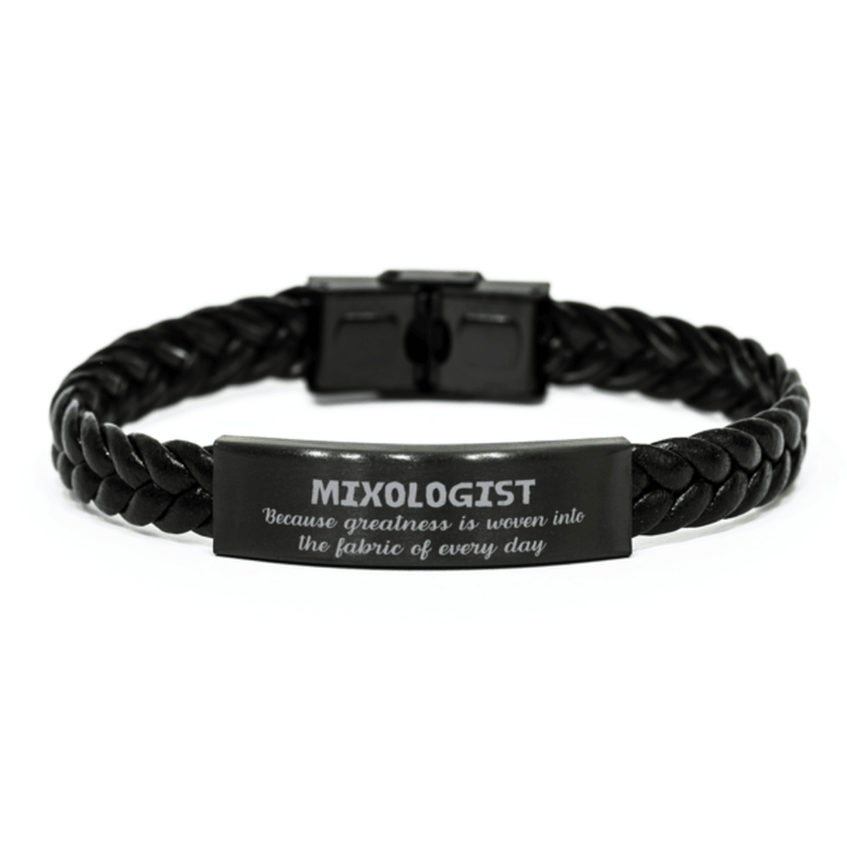 Sarcastic Mixologist Braided Leather Bracelet Gifts, Christmas Holiday Gifts for Mixologist Birthday, Mixologist: Because greatness is woven into the fabric of every day, Coworkers, Friends - Mallard Moon Gift Shop