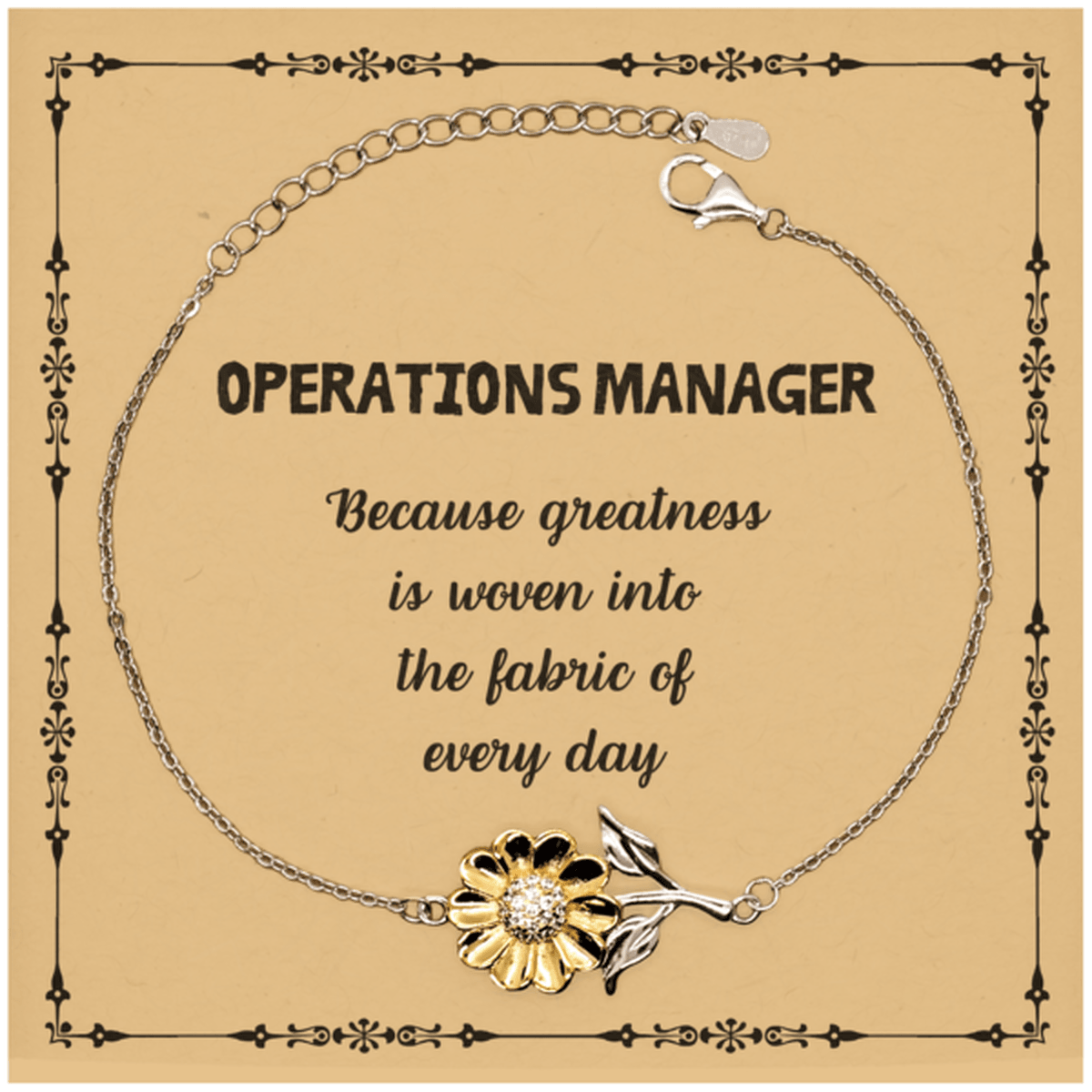 Sarcastic Operations Manager Sunflower Bracelet Gifts, Christmas Holiday Gifts for Operations Manager Birthday Message Card, Operations Manager: Because greatness is woven into the fabric of every day, Coworkers, Friends - Mallard Moon Gift Shop