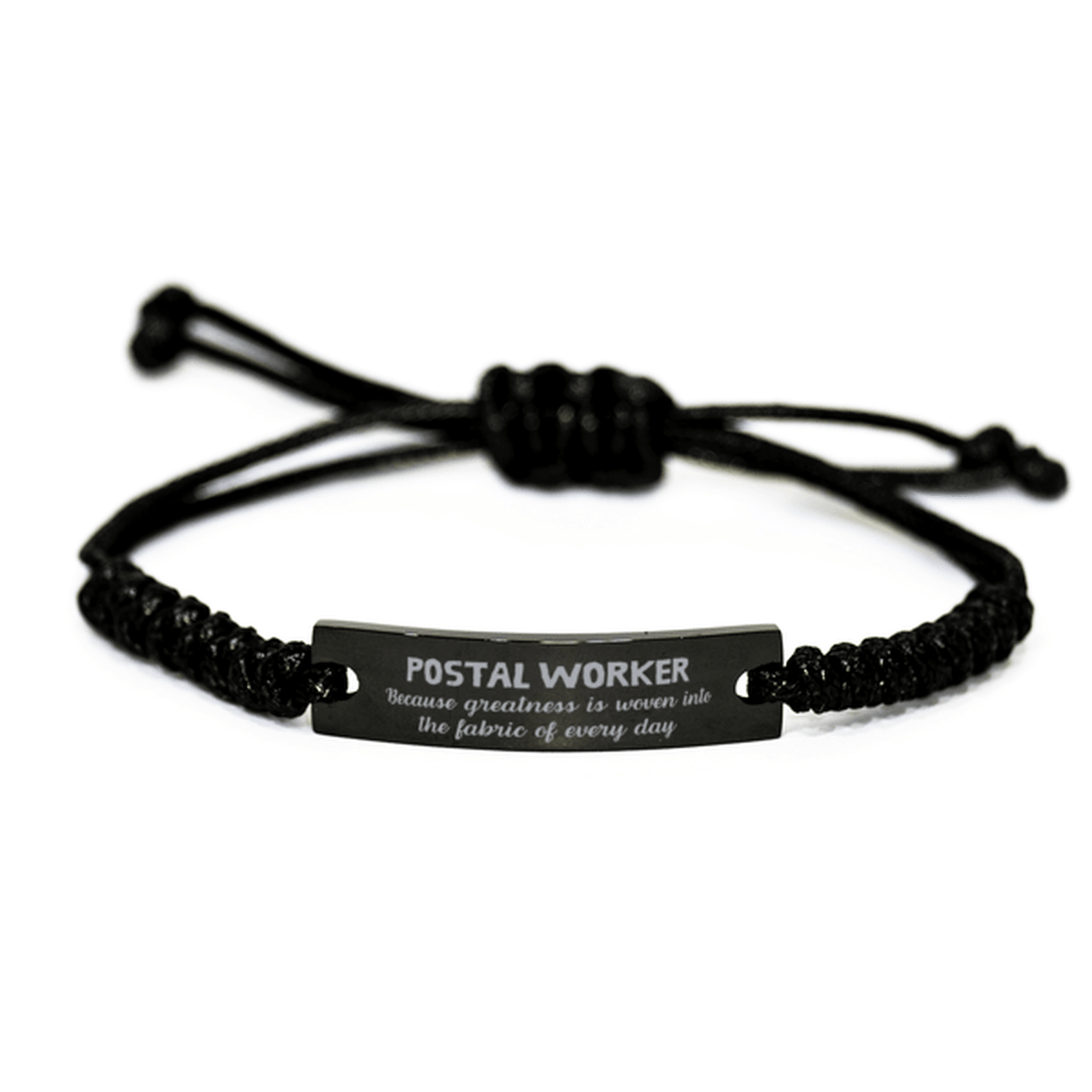 Sarcastic Postal Worker Black Rope Bracelet Gifts, Christmas Holiday Gifts for Postal Worker Birthday, Postal Worker: Because greatness is woven into the fabric of every day, Coworkers, Friends - Mallard Moon Gift Shop
