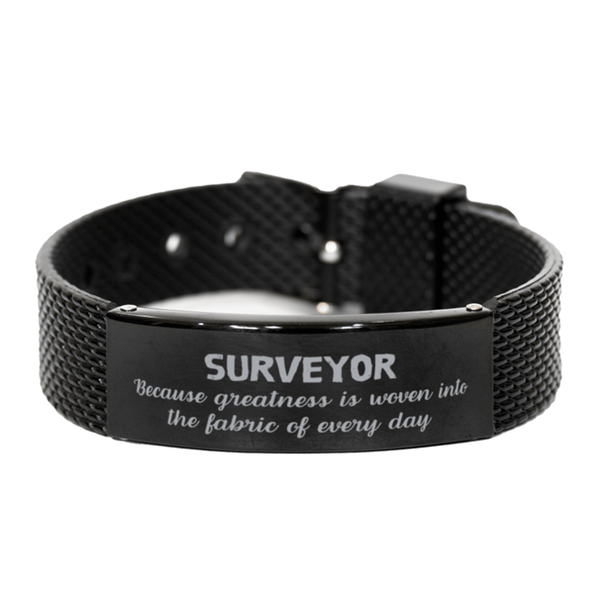 Sarcastic Surveyor Black Shark Mesh Bracelet Gifts, Christmas Holiday Gifts for Surveyor Birthday, Surveyor: Because greatness is woven into the fabric of every day, Coworkers, Friends - Mallard Moon Gift Shop