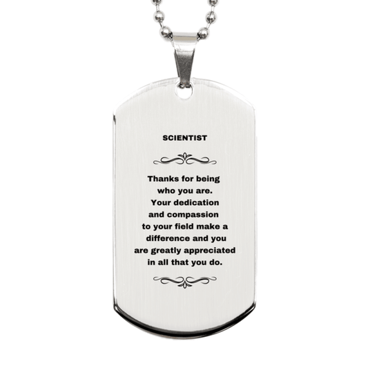 Scientist Silver Engraved Dog Tag Necklace - Thanks for being who you are - Birthday Christmas Jewelry Gifts Coworkers Colleague Boss - Mallard Moon Gift Shop