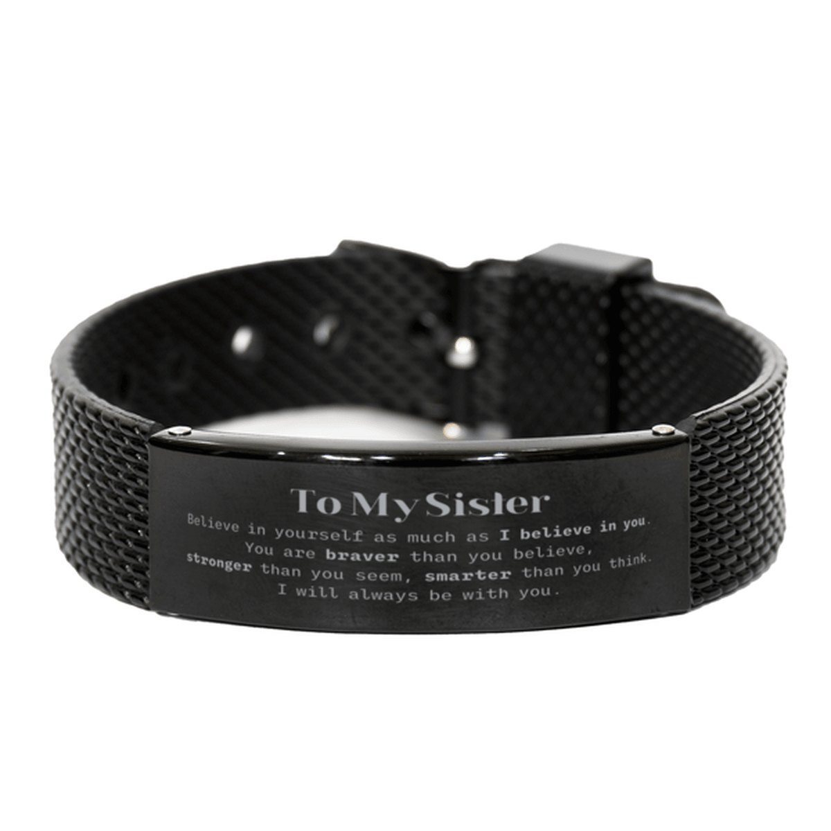 Sister Black Shark Mesh Bracelet Gifts, To My Sister You are braver than you believe, stronger than you seem, Inspirational Gifts For Sister Engraved, Birthday, Christmas Gifts For Sister Men Women - Mallard Moon Gift Shop