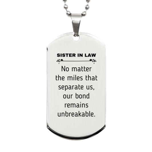 Sister In Law Long Distance Relationship Gifts, No matter the miles that separate us, Cute Love Silver Dog Tag For Sister In Law, Birthday Christmas Unique Gifts For Sister In Law - Mallard Moon Gift Shop