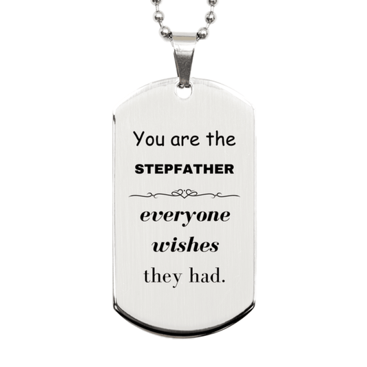 Stepfather Silver Dog Tag, Everyone wishes they had, Inspirational Dog Tag Necklace For Stepfather, Stepfather Gifts, Birthday Christmas Unique Gifts For Stepfather - Mallard Moon Gift Shop