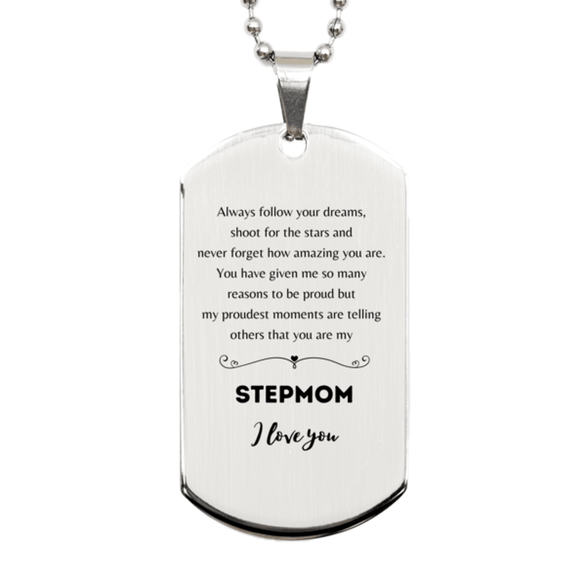Stepmom Silver Dog Tag Engraved Necklace - Always Follow your Dreams - Birthday, Christmas Holiday Jewelry Gift - Mallard Moon Gift Shop