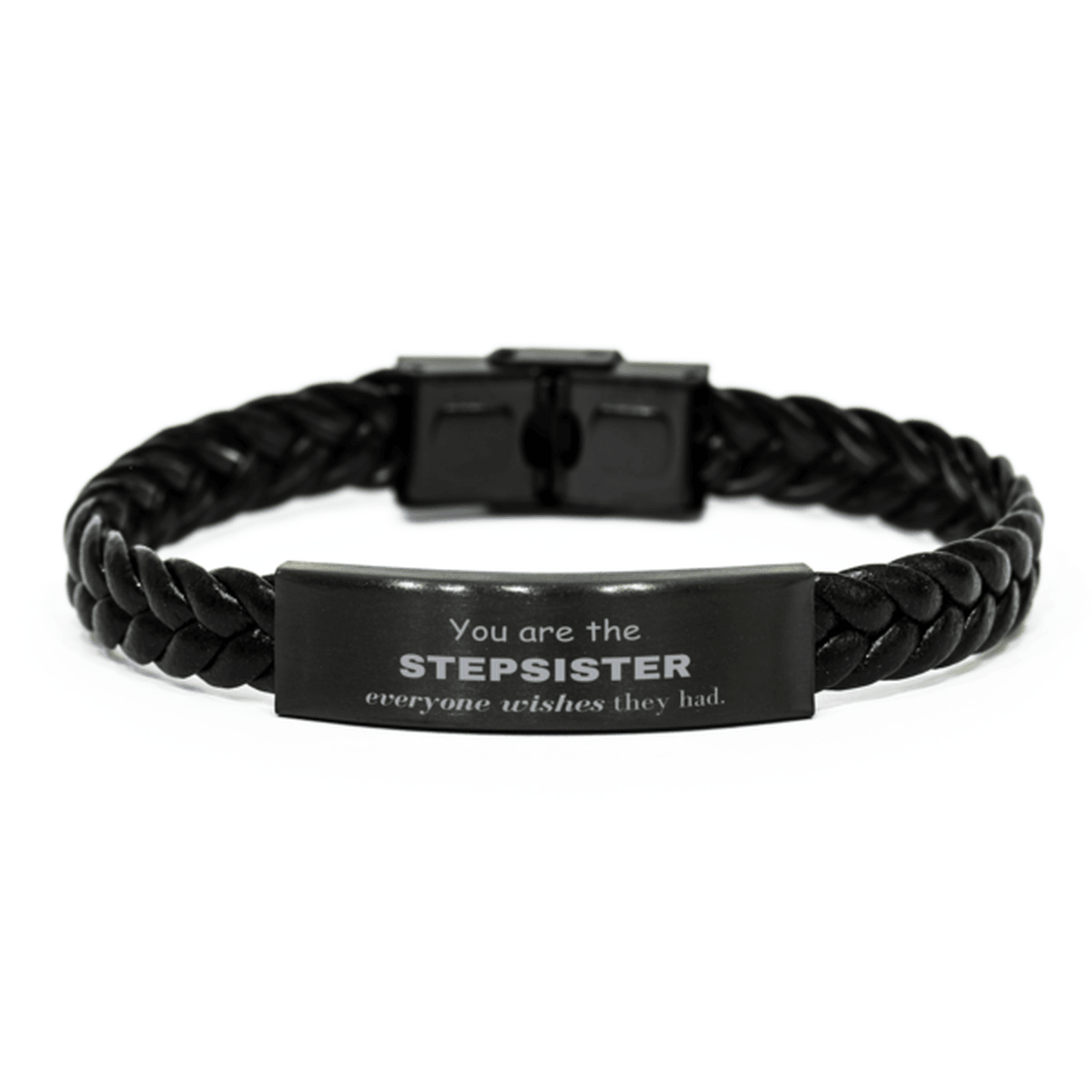 Stepsister Braided Leather Bracelet, Everyone wishes they had, Inspirational Bracelet For Stepsister, Stepsister Gifts, Birthday Christmas Unique Gifts For Stepsister - Mallard Moon Gift Shop