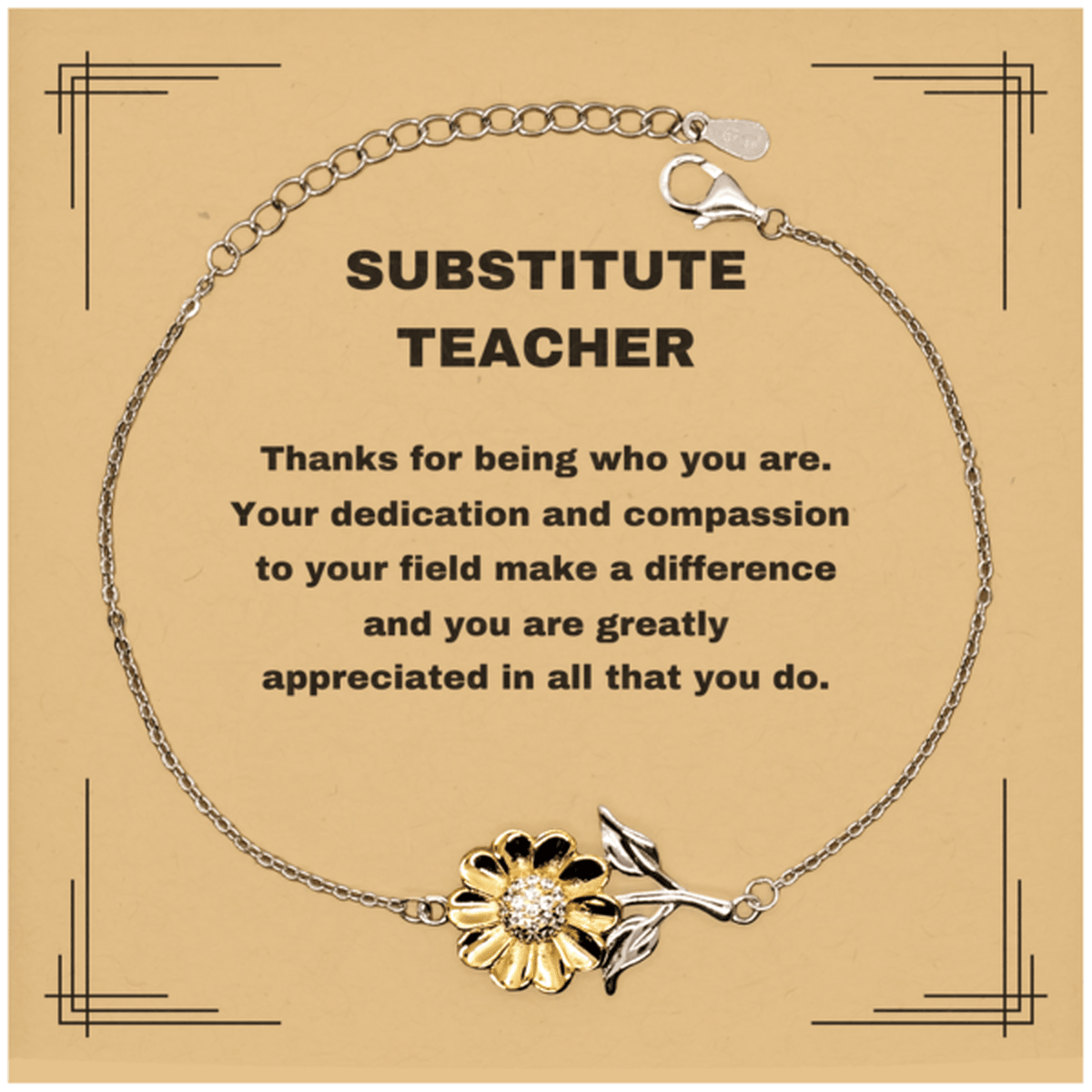 Substitute TeacherSunflower Bracelet - Thanks for being who you are - Birthday Christmas Jewelry Gifts Coworkers Colleague Boss - Mallard Moon Gift Shop