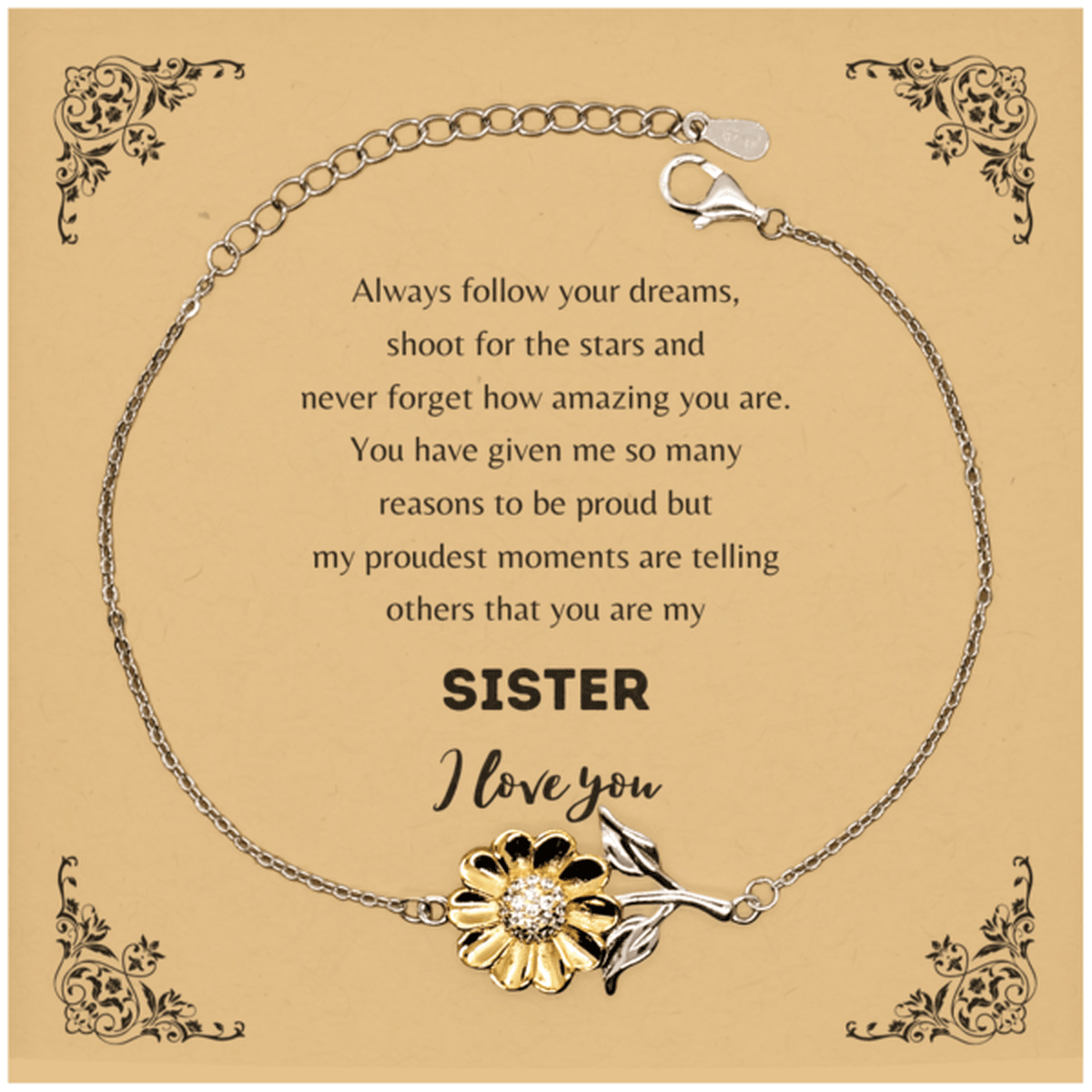 Sunflower Bracelet for Sister Present, Sister Always follow your dreams, never forget how amazing you are, Sister Birthday Christmas Gifts Jewelry for Girls Boys Teen Men Women - Mallard Moon Gift Shop