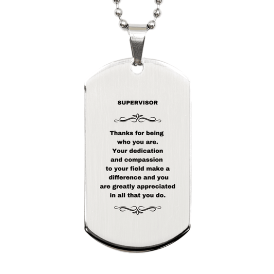 Supervisor Silver Engraved Dog Tag Necklace - Thanks for being who you are - Birthday Christmas Jewelry Gifts Coworkers Colleague Boss - Mallard Moon Gift Shop